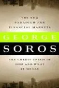 The New Paradigm for Financial Markets: The Credit Crisis of 2008 and What It Means