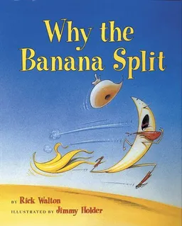 עטיפת הספר Why the Banana Split מאת Rick Walton