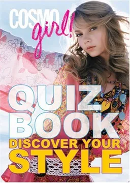 CosmoGIRL! Quiz Book: Discover Your Style