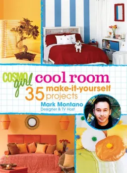 CosmoGIRL Cool Room: 35 Make-It-Yourself Projects (Cosmogirl!)
