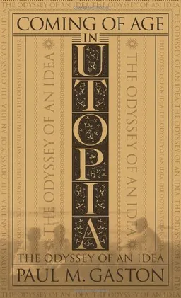 Coming of Age in Utopia: The Odyssey of an Idea