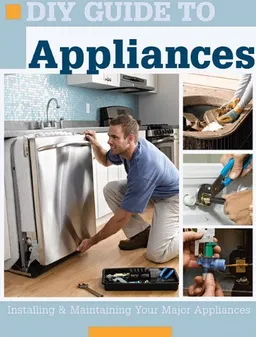 עטיפת הספר DIY Guide to Appliances: Installing & Maintaining Your Major Appliances מאת Steve Willson