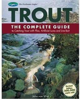עטיפת הספר Trout: The Complete Guide to Catching Trout with Flies, Artificial Lures and Live Bait (The Freshwater Angler) מאת John van Vliet