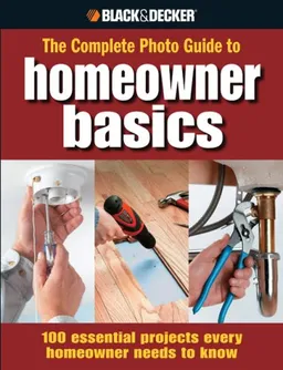 עטיפת הספר Homeowner Basics (Black & Decker Complete Photo Guide) מאת Jodie Carter