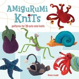 עטיפת הספר Amigurumi Knits: Patterns for 20 Cute Mini Knits מאת Hansi Singh