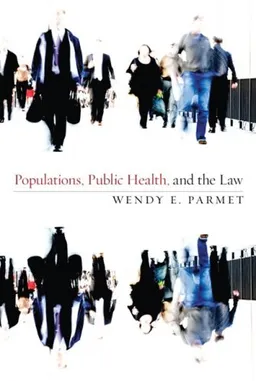Populations, Public Health, and the Law