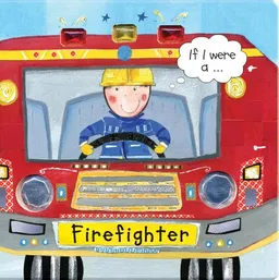 If I Were a... Firefighter