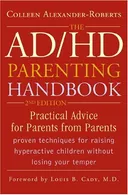 AD/HD Parenting Handbook: Practical Advice for Parents from Parents