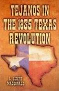 Tejanos in the 1835 Texas Revolution