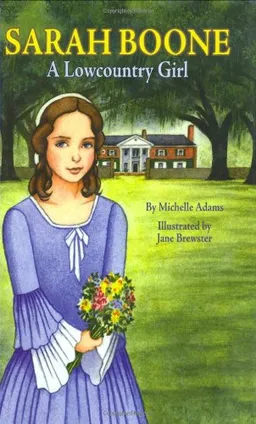 Sarah Boone: A Lowcountry Girl