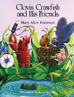 Clovis Crawfish and His Friends (Clovis Crawfish Series)