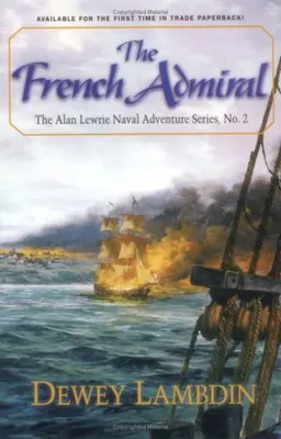 עטיפת הספר The French Admiral (Alan Lewrie Naval Adventures) מאת Dewey Lambdin