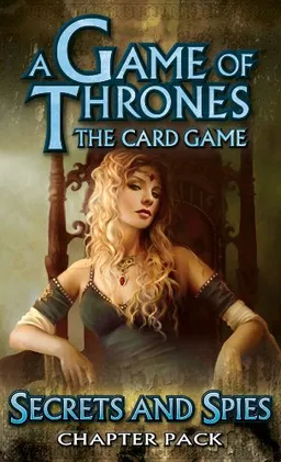 George R. R. Martin's A Game of Thrones Card Game: Secrets and Spies Chapter Pack