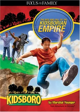 The Rise and Fall of the Kidsborian Empire (Kidsboro Adventures)