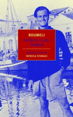 Roumeli: Travels in Northern Greece (New York Review Books Classics)