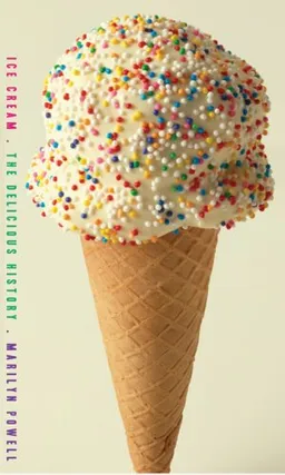 Ice Cream: The Delicious History