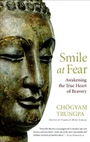 Smile at Fear: Awakening the True Heart of Bravery