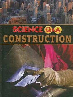 Construction (Science Q & a)