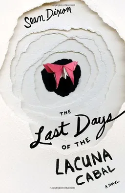 The Last Days of the Lacuna Cabal