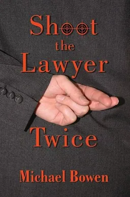 Shoot the Lawyer Twice (Rep and Melissa Pennyworth Mysteries)