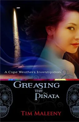Greasing the Pinata (Cape Weathers Investigations)