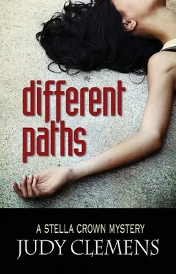 Different Paths: A Stella Crown Mystery (Stella Crown Mysteries)