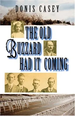 The Old Buzzard Had It Coming: An Alafair Tucker Mystery