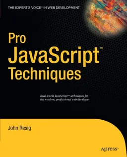 עטיפת הספר Pro JavaScript Techniques מאת John Resig