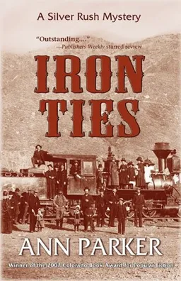 Iron Ties (Silver Rush Mystery)