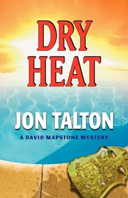 Dry Heat (David Mapstone Mysteries)