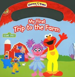 My First Trip to the Farm (Carry a Tune)