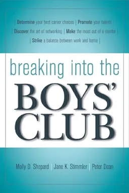 Breaking Into the Boys' Club: 8 Ways for Women to Get Ahead in Business
