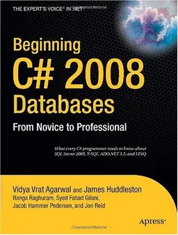 עטיפת הספר Beginning C# 2008 Databases: From Novice to Professional מאת Vidya Vrat Agarwal