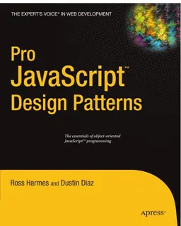 עטיפת הספר Pro JavaScript Design Patterns (Recipes: a Problem-Solution Ap) מאת Ross Harmes