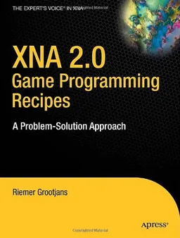 XNA 2.0 Game Programming Recipes: A Problem-Solution Approach (Books for Professionals by Professionals)