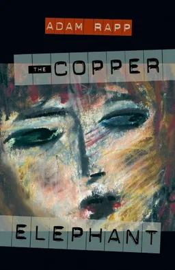 עטיפת הספר The Copper Elephant מאת Adam Rapp