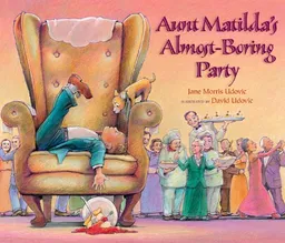 Aunt Matilda's Almost-Boring Party