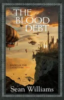 The Blood Debt: Books of the Cataclysm: Two