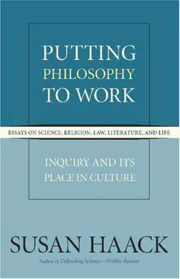 Putting Philosophy to Work: Inquiry and Its Place in Culture