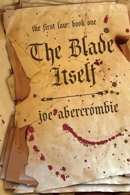 The Blade Itself (The First Law: Book One)