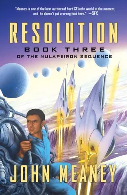 עטיפת הספר Resolution (Book III of the Nulapeiron Sequence) מאת John Meaney