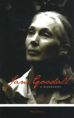Jane Goodall: A Biography