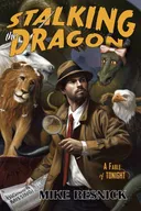 Stalking the Dragon: A Fable of Tonight (John Justin Mallory Mystery)