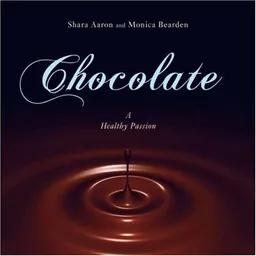 Chocolate - A Healthy Passion