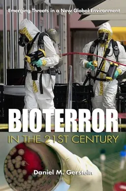 Bioterror in the 21st Century: Emerging Threats in a New Global Environment