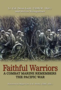 עטיפת הספר Faithful Warriors: A Combat Marine Remembers the Pacific War מאת Lt. Col. Dean Ladd