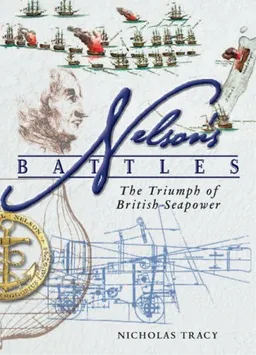 עטיפת הספר Nelson's Battles: The Triumph of British Seapower מאת Nicholas Tracy