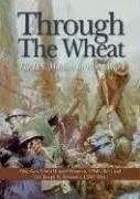 עטיפת הספר Through the Wheat: The U.S. Marines in World War I מאת Joseph Alexander