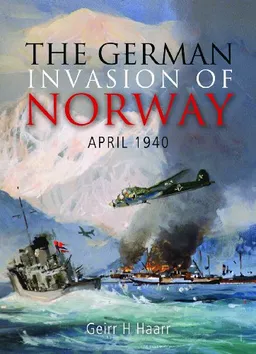 עטיפת הספר The German Invasion of Norway, April 1940 מאת Geirr H. Haarr