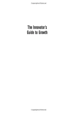 Innovator's Guide to Growth: Putting Disruptive Innovation to Work (Harvard Business School Press)